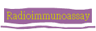 Radioimmunoassay